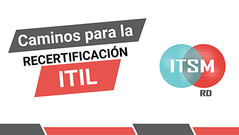 Caminos para  la recertificación ITIL
